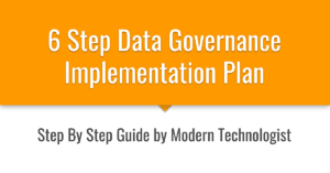 6 Steps Data Governance Implementation Plan